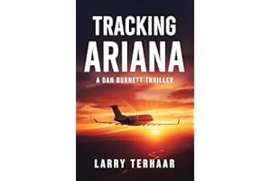Tracking Ariana: A Legal and Investigative Thriller of Justice and Government Corruption (A Dan Burnett Private Detective Mys