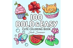 100 Bold Coloring Book: Simple, Easy, and Large Print Designs for Adults and Kids with Animals, Flowers, Food, and More! (Bold and Easy Coloring Books)