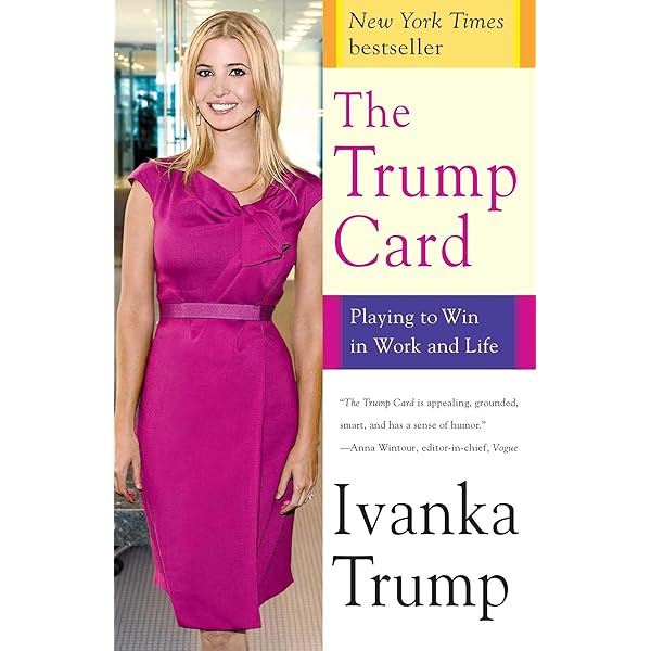 Women Who Work: Rewriting the Rules for Success: Trump, Ivanka
