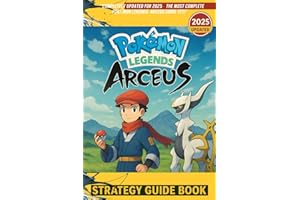 Pokémon Legends Arceus: Strategy Guide Book – Walkthrough, Quests, Pokédex, Crafting & Battle Tips
