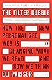 The Filter Bubble: How the New Personalized Web Is Changing What We Read and How We Think