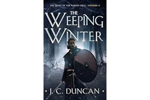 The Weeping Winter: A Viking Saga (The Light of the North saga Book 4)