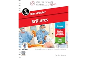 Bien débuter. Brûlures (French Edition)