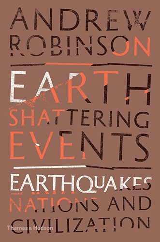 Download Earth-Shattering Events: Earthquakes, Nations and Civilization (English Edition) PDF