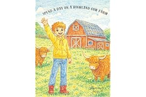 Spend a day on a highland cow farm: A Cozy Highland Cow Coloring Book for Kids- Fun and Relaxing Farm Life Scenes for Differe