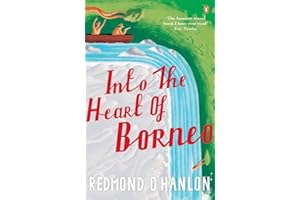 Into the Heart of Borneo: An Account of a Journey Made In 1983 to the Mountains of Batu Tiban with Ja