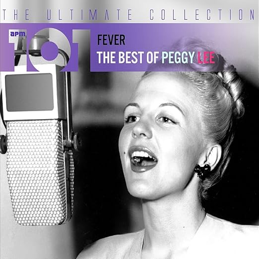 101 Fever The Best of Peggy Lee Amazon.co.uk Music
