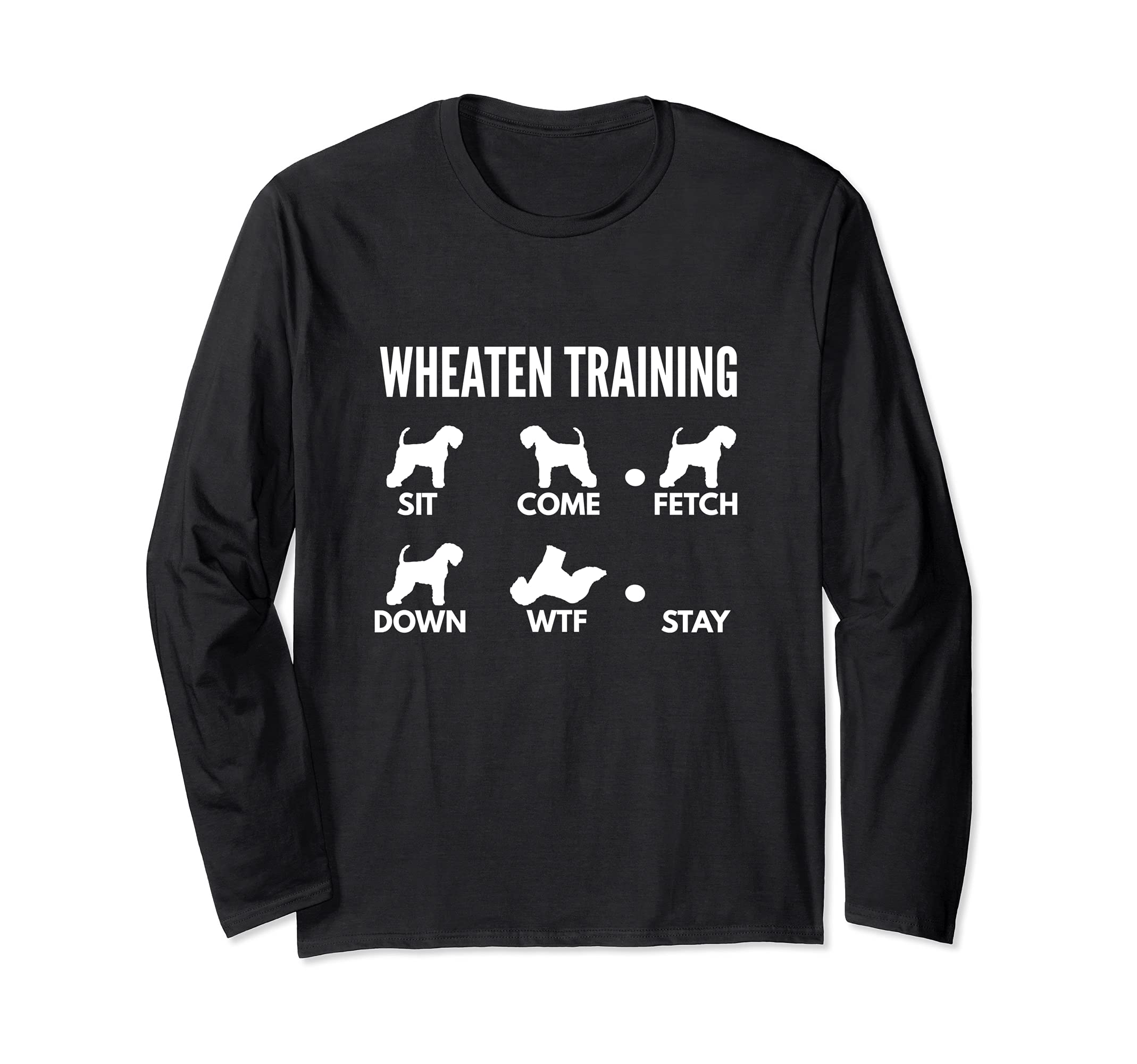 Wheaten Training - Soft Coated Wheaten Terrier Tricks Long Sleeve T-Shirt