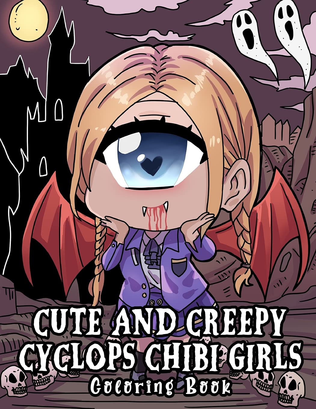 Cute And Creepy Cyclops Chibi Girls Coloring Book: Unique Kawaii Kowai Anime One-Eyed Monster Girls in Haunted Crime Mystery Eerie Scary Spooky Scenes (Creepy Chibi Girls)