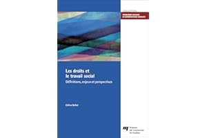 Les droits et le travail social : Définitions, enjeux et perspec