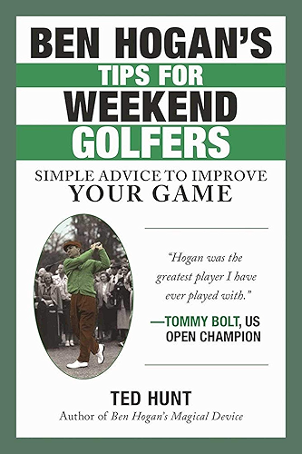 Download Ben Hogan's Tips for Weekend Golfers: Simple Advice to Improve Your Game (English Edition) PDF