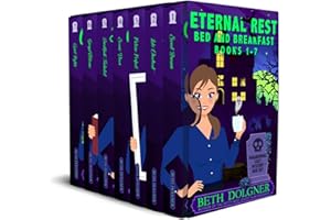 Eternal Rest Bed and Breakfast Books 1-7: Paranormal Cozy Mystery Box Set (Eternal Rest Bed and Breakfast Paranormal Cozy Mys
