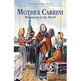 Mother Cabrini: Missionary to the World (Vision Books)