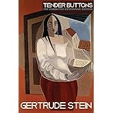 Tender Buttons: The Corrected Centennial Edition
