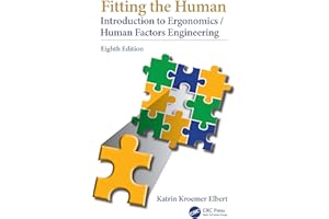Fitting the Human: Introduction to Ergonomics/Human Factors Engineering
