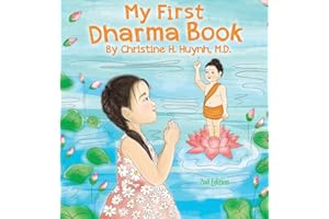 My First Dharma Book: A Children's Book on The Five Precepts and Five Mindfulness Trainings In Buddhism. Teaching Kids The Mo