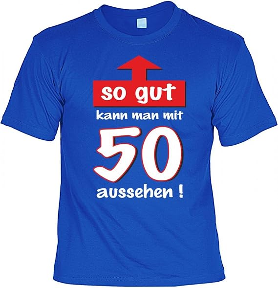 Witziges TShirt zum Geburtstag So gut kann Man mit 50 Aussehen