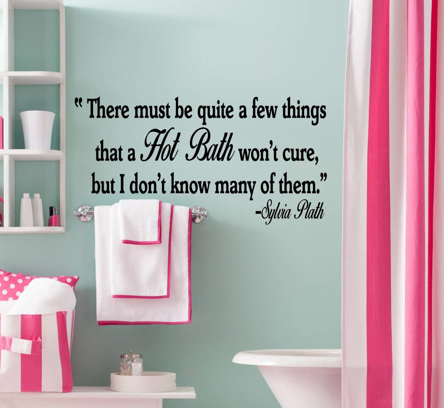 Amazon Com Best Design Amazing Sylvia Plath Wall Quote There Must Be Hot Bath Wall Decal Wall Decal Quote Wall Words Wall Saying Bathroom Decor Bathroom Wall Mural Wallart Made In Usa Home Kitchen best design amazing sylvia plath wall