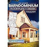 The Ultimate Barndominium Floor Plans & Design Collection: A Step-by-Step Guide to Building Your Dream Barn-Style Home | Stunning Layouts, DIY Hacks, and Smart Designs for Any Budget