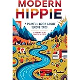 Modern Hippie: A playful book about serious topics