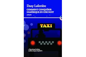 Comment conquérir l'Amérique en une nuit (Boréal compact t. 218) (French Edition)