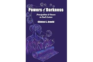 Powers of Darkness: Principalities & Powers in Paul's Letters