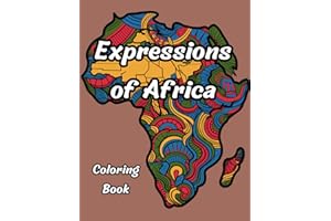 Expressions of Africa - African Art Coloring Book | Black Coloring Book for Adults: African American Coloring Book | Coloring Book Gift