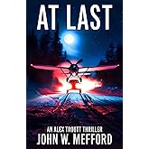 AT LAST (An Alex Troutt Thriller)