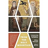 From the Holy Mountain: A Journey Among the Christians of the Middle East