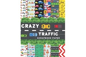 Crazy Traffic Scrapbook Paper: Ideal DIY, Craft Projects, Card Making, Journals, Decorations| Traffic | Rush hour | Car | Motorcycle | Scooter | ... | Transportation (Scrapbook Paper Zone)