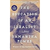 The Education of an Idealist: A Memoir
