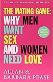 Mating Game: Why Men Want Sex & Women Need Love