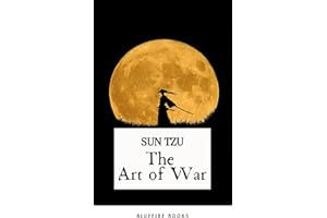 The Art of War: Sun Tzu's Ancient Strategic Masterpiece for Modern Leaders - Kindle Edition