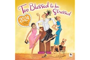 African American Expressions 2024 Wall Calendars - Monthly Calendars Celebrating Black Culture & History - 12x12 Hanging Calendar - 16 Months - Too Blessed to be Stressed Calendar