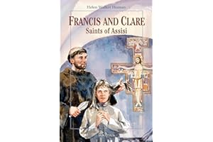 Francis and Clare, Saints of Assisi