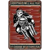 Motorcycle Skull Retro Metal Tin Sign Everthing Will Kill You So Choose Something Fun Funny Poster Bar Club Living Room Kitchen Bathroom Garage Home Art Wall Decoration Plaque