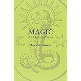 Magic: An Occult Primer