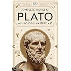 Complete Works of Plato: A Philosophy Masterclass: Timeless Dialogues and Teachings on Justice, Truth, and the Pursuit of Knowledge (Grapevine Edition)