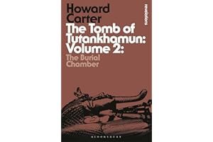 The Tomb of Tutankhamun: Volume 2: The Burial Chamber