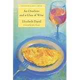 Omelette and a Glass of Wine (Cook's Classic Library)