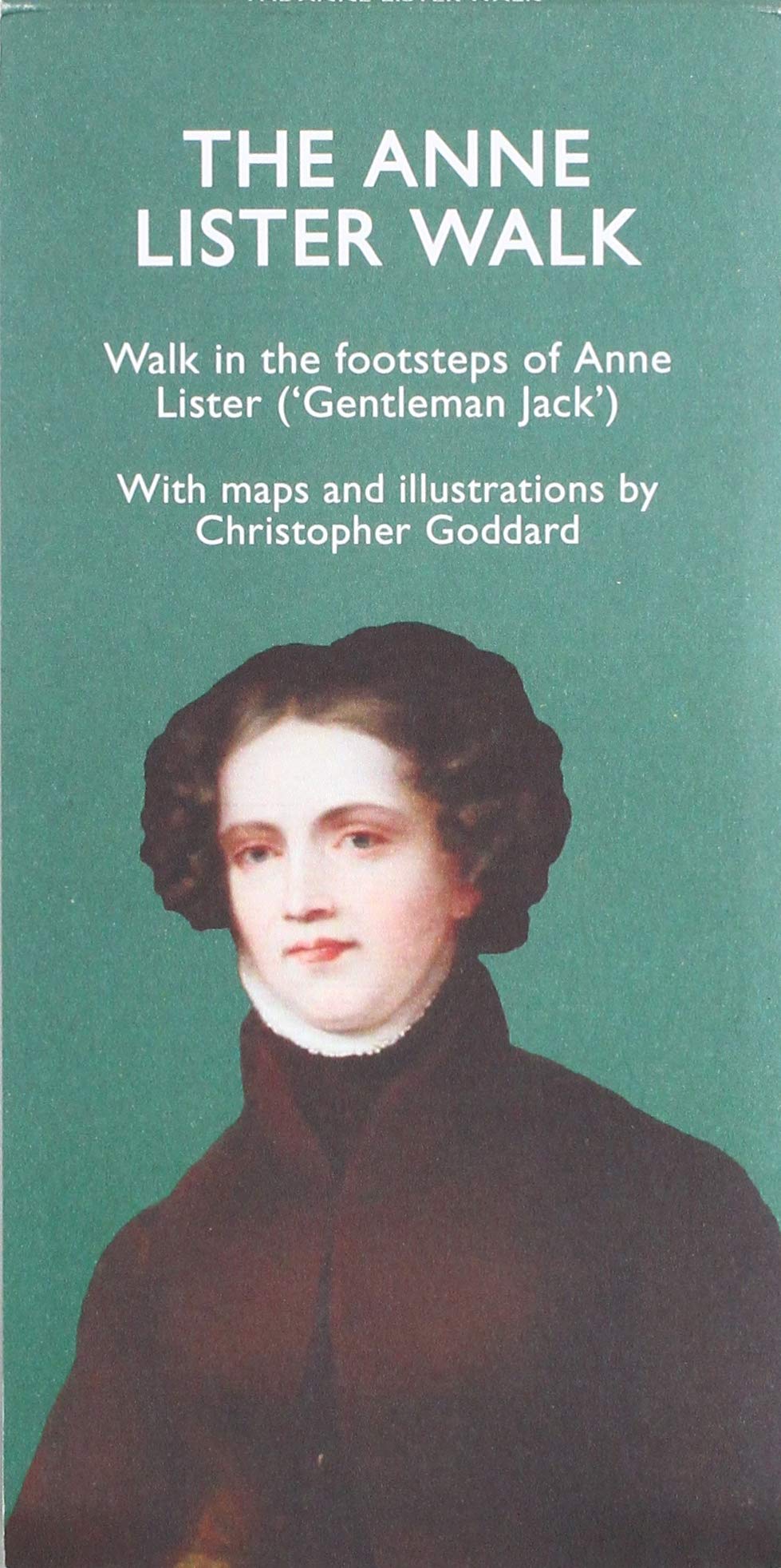 The Anne Lister Walk : Goddard, Christopher: Amazon.co.uk: Books