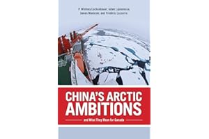 China's Arctic Ambitions and What They Mean for Canada