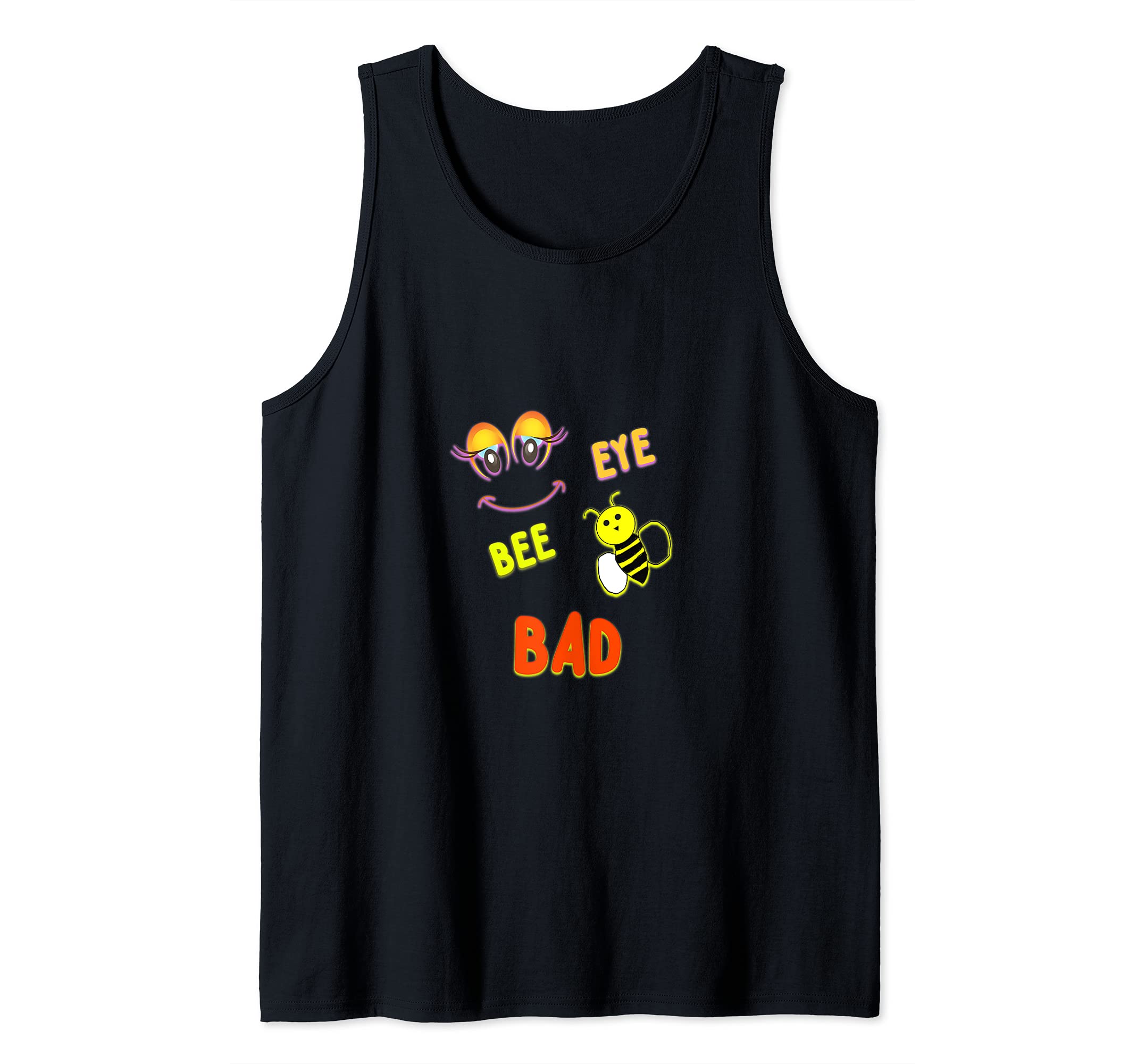 EYE BEE BAD perfect wear gift for the bad person you know! Tank Top