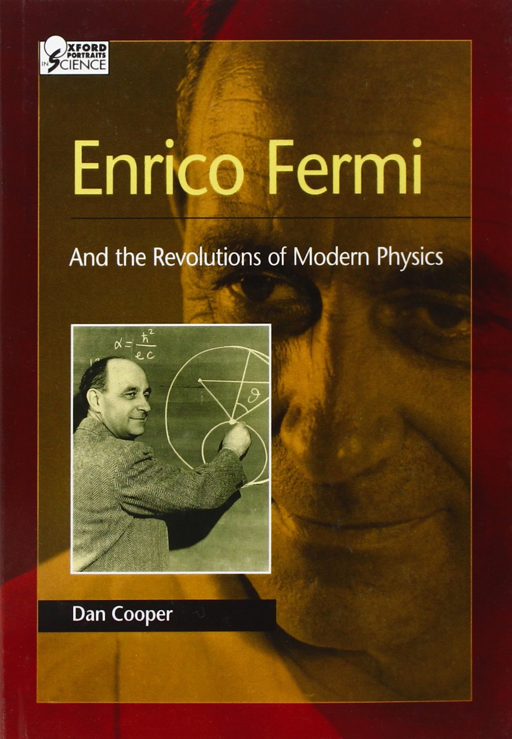 Enrico Fermi: And the Revolutions of Modern Physics
