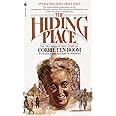The Hiding Place: The Triumphant True Story of Corrie Ten Boom