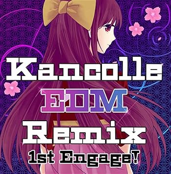 Amazon Kancolle Edm Remix 1st Engage 艦隊これくしょん 艦これ Studio Z ゲーム 音楽