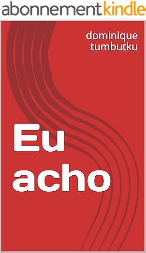 Download Eu acho (Portuguese Edition) PDF