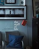 The Stuff of Life: How to Style and Display Your Most Treasured Possessions
