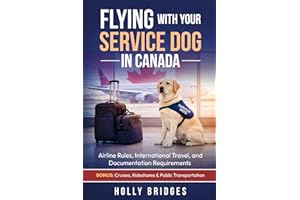 FLYING with Your SERVICE DOG in CANADA: Airline Rules, International Travel, and Documentation