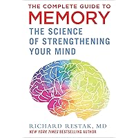 The Complete Guide to Memory: The Science of Strengthening Your Mind